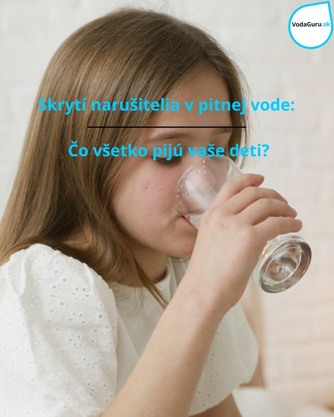 Skrytí narušitelia v pitnej vode: Čo všetko pijú vaše deti bez toho, aby ste o tom vedeli